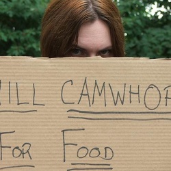 Will Cam-Whore for Food